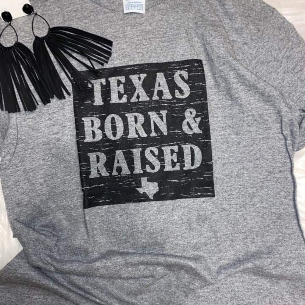 Texas Born & Raised Tee